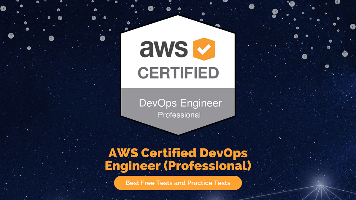 AWS Certified DevOps Engineer Professional — Best Free Tests and ...