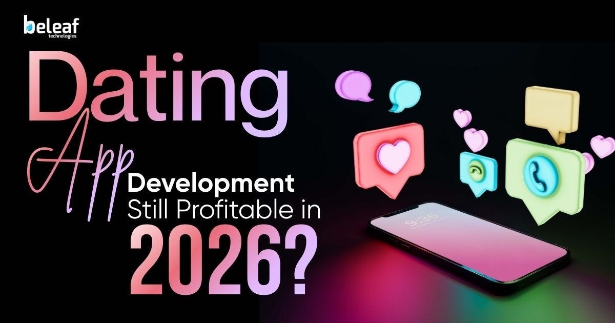 Is Dating App Development Still Profitable in 2026?