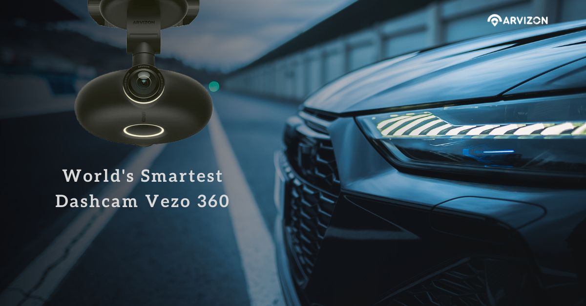 Stay One Step Ahead of Thieves with the Vezo 360 Dash Camera | by Arvizon  Ltd | May, 2023 | Medium