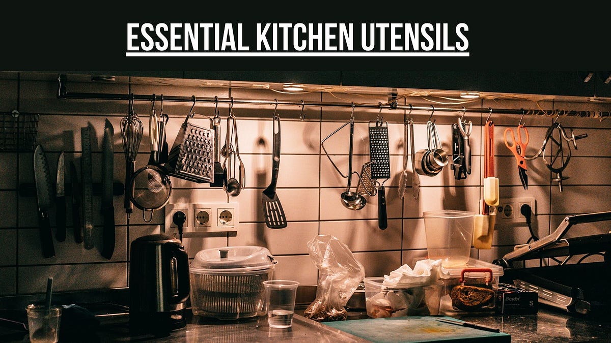 Essential Kitchen Utensils: Your Guide to Equipping Your Culinary Arsenal  by Premier Home 