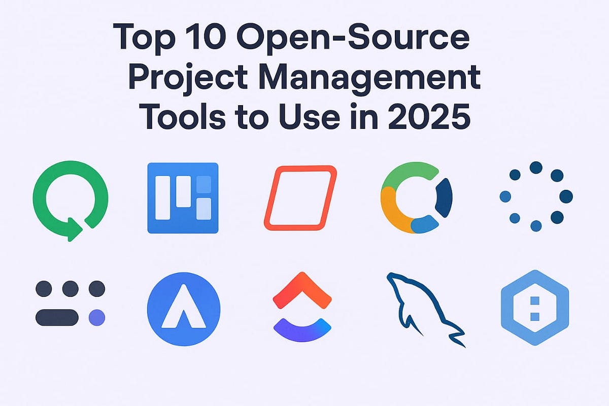 TOP 10 OPEN SOURCE PROJECT MANAGEMENT TOOLS TO USE IN 2025 intelligence overview