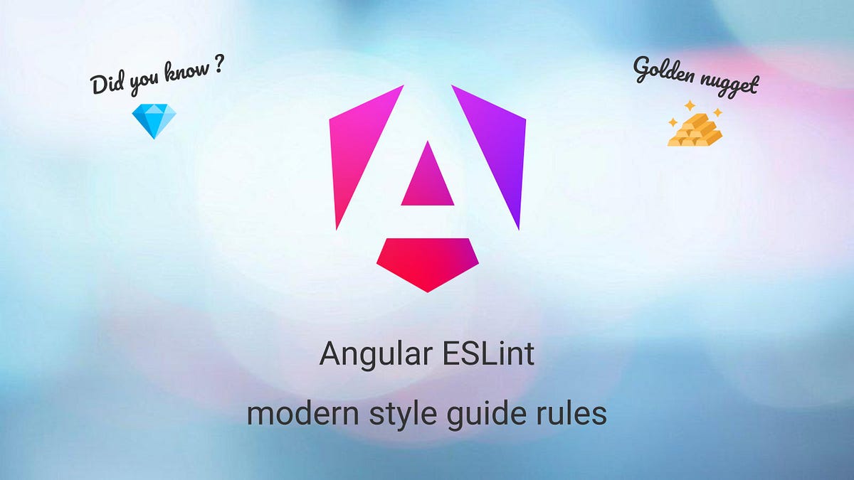 💎 Angular ESLint: modern style guide rules | by Wojciech Trawiński ...