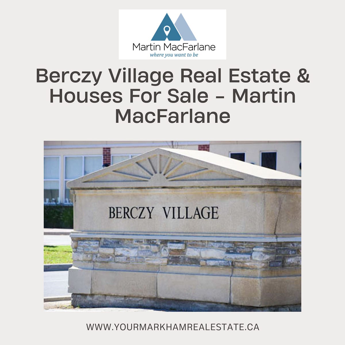 Berczy Village Real Estate & Houses For Sale — Martin MacFarlane