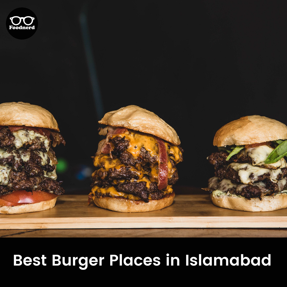 Best Burger Places in Islamabad. It’s common to hear ‘Islamabad’ and