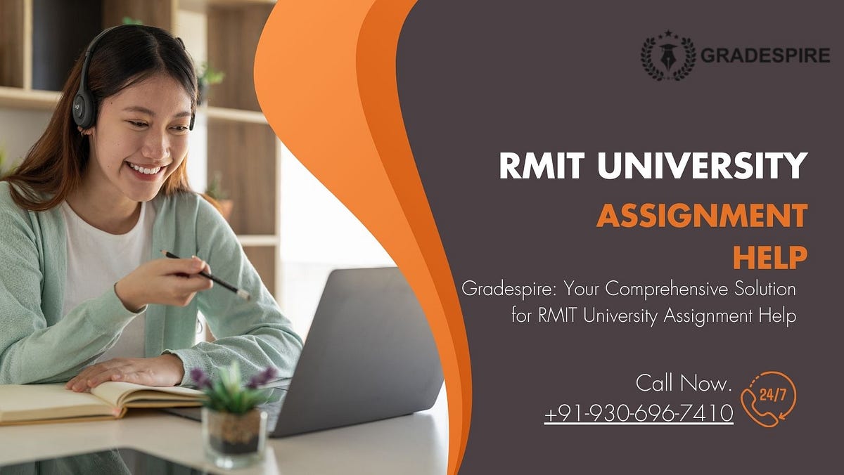 Excelling with RMIT Online A Comprehensive Guide to RMIT Assignment Help by Gradespire Apr