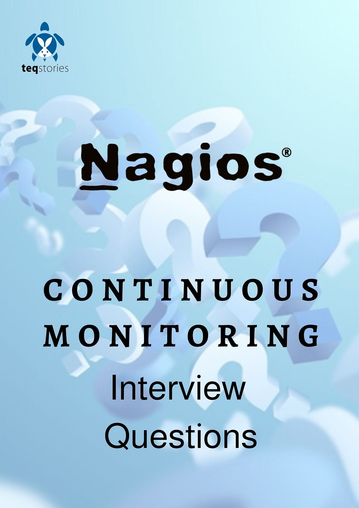 Top Continuous Monitoring Interview Questions by Teqstories Medium