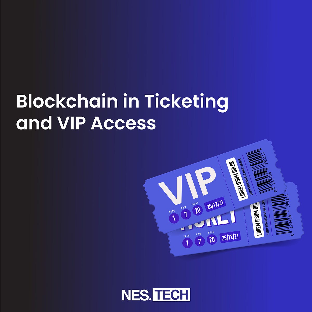 The Future of Ticketing: How Blockchain is Reshaping Access and Experience  | by NEST® | Medium