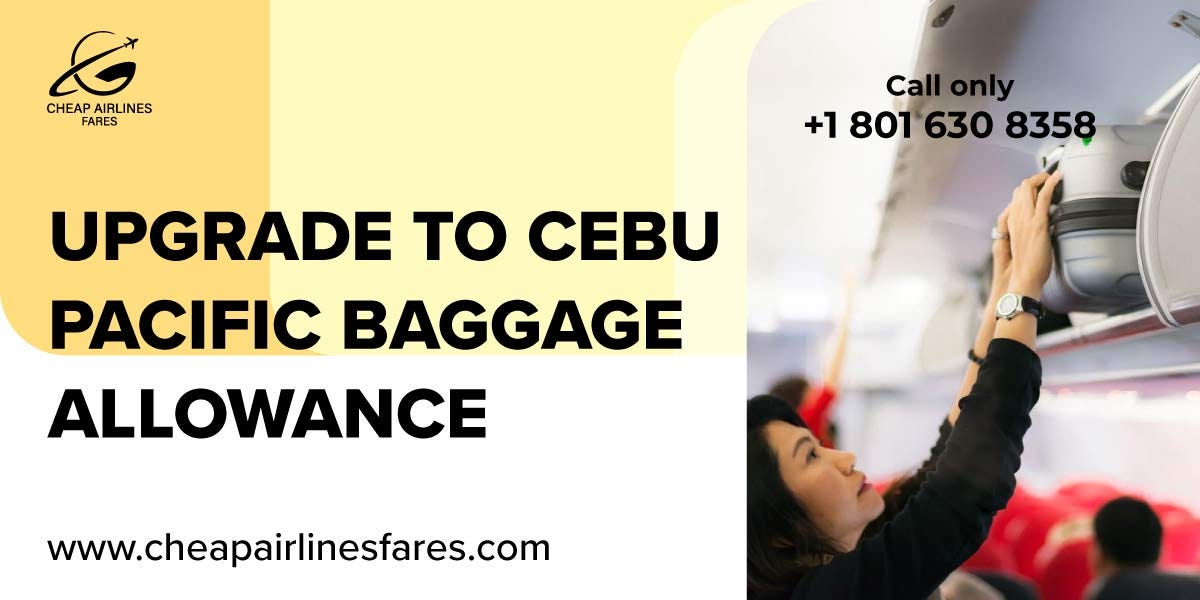 Upgrade to Cebu Pacific Baggage Allowance CheapAirlines Fares Medium