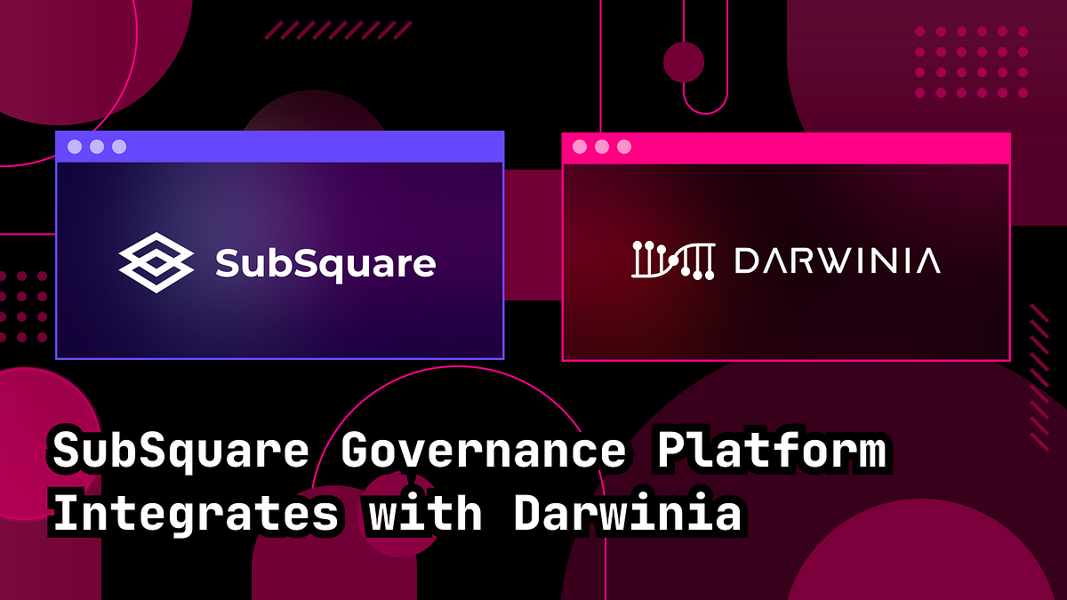 SubSquare Governance Platform Integrates with Darwinia