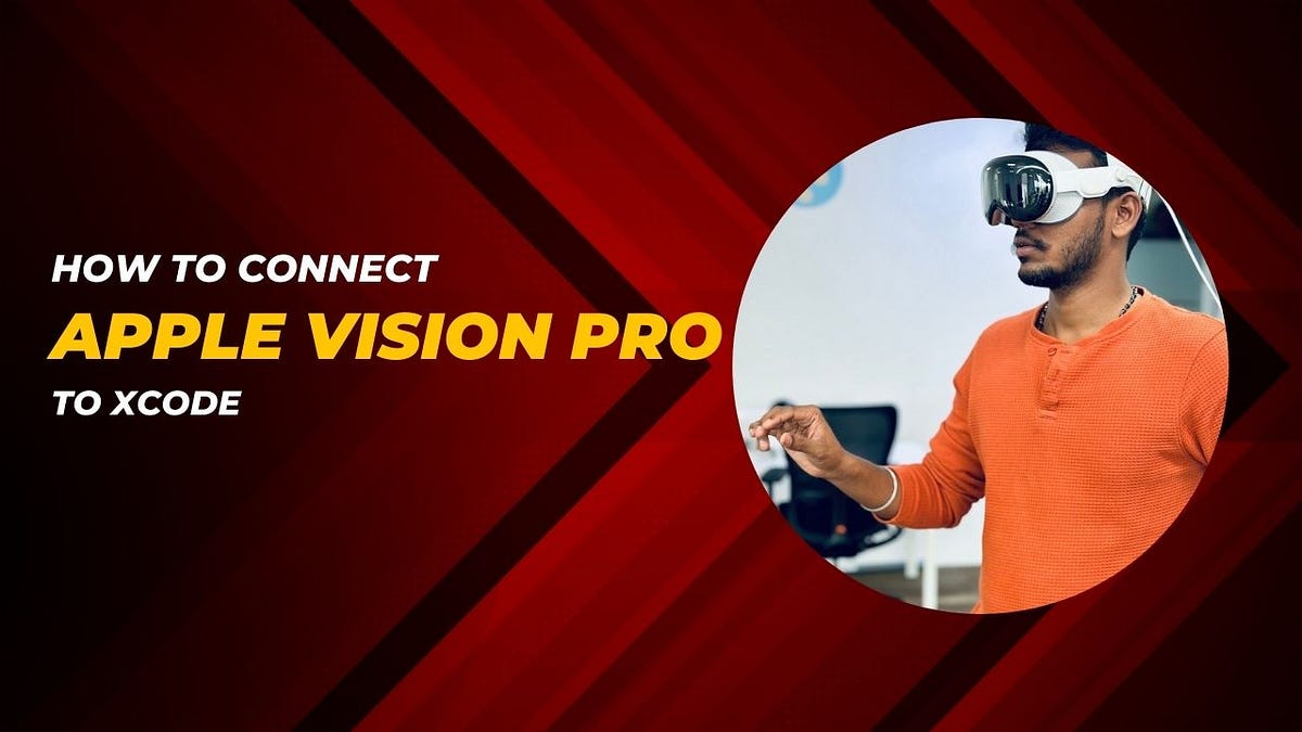 How to Connect Apple Vision Pro to XCode without developer strap | by ...