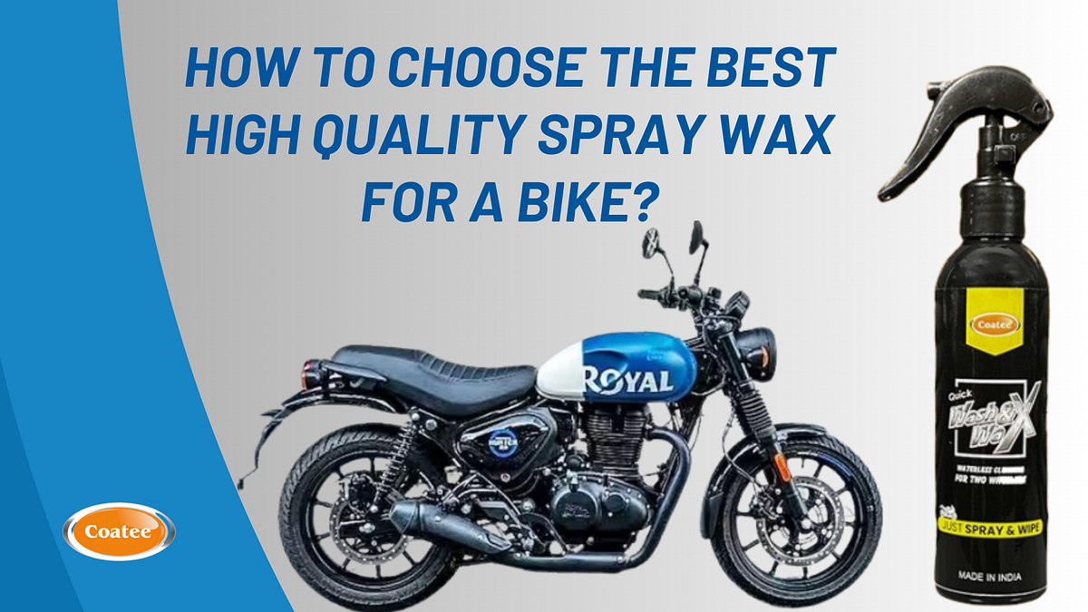 How to choose the best high quality spray wax for a bike? Coatee
