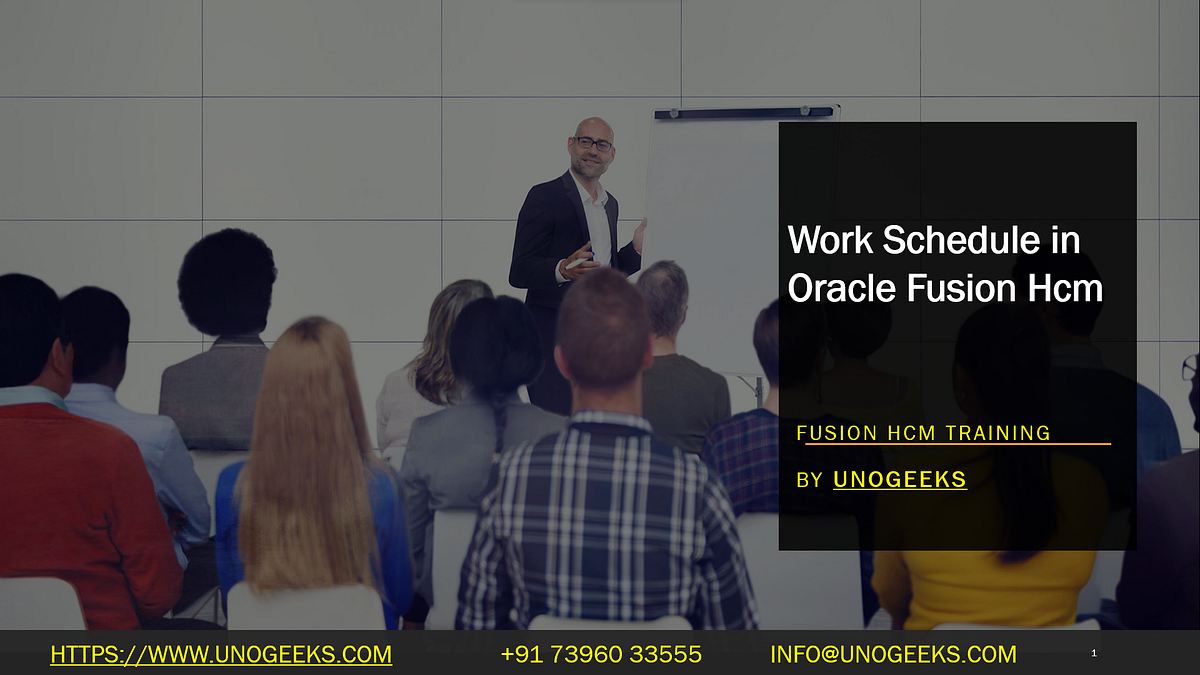Work Schedule In Oracle Fusion Hcm By Techtutorsti Medium