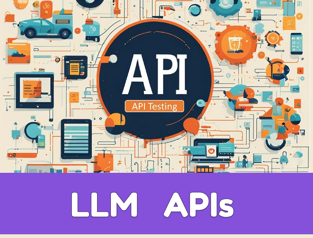 What Are LLM(Large Language Model) APIs | by novita.ai | Apr, 2024 | Medium