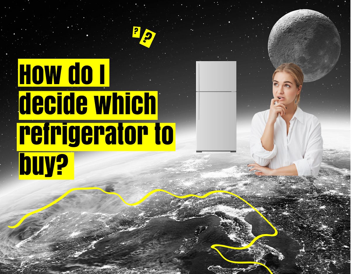 How do I decide which refrigerator to buy? A Refrigerator buying guide