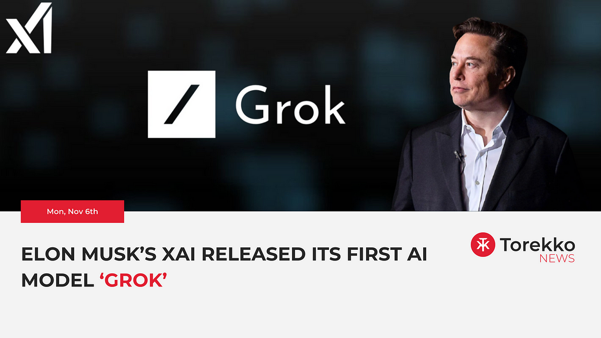 Elon Musk’s XAI Released Its First AI Model ‘Grok’ — 6th November 2023 ...