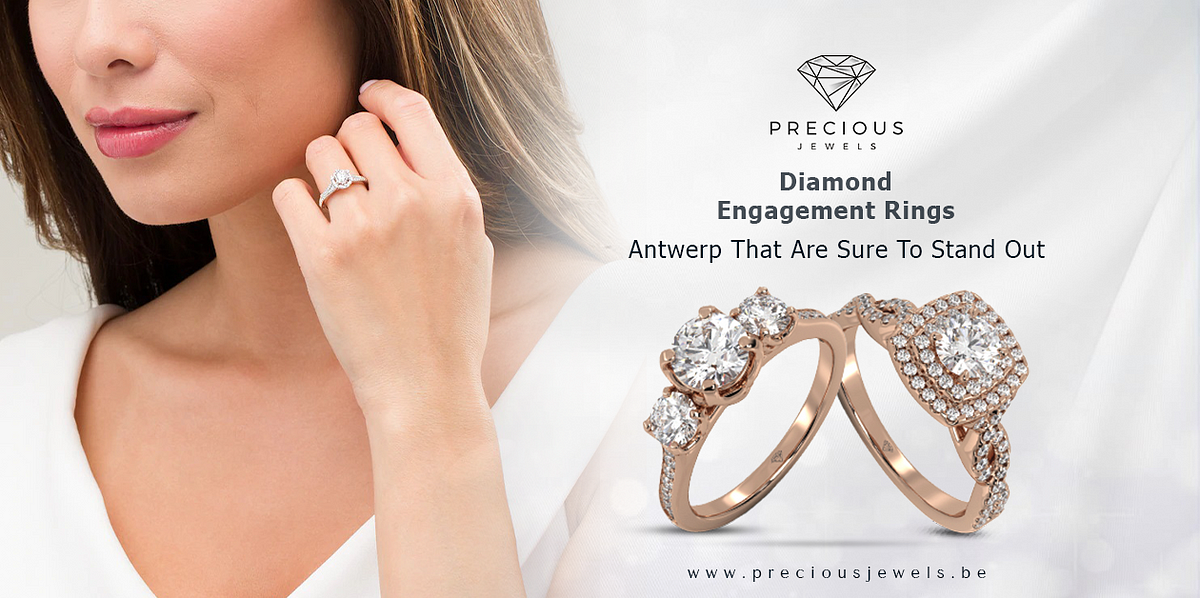 Diamond Engagement Rings Antwerp That Is Sure To Stand Out | by Precious  Jewels | Medium
