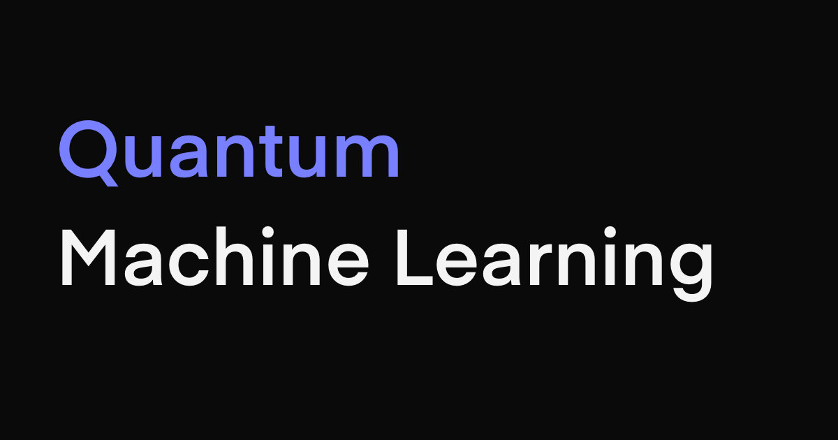 Quantum Machine Learning. Quantum is in the air. That might be… | by ...