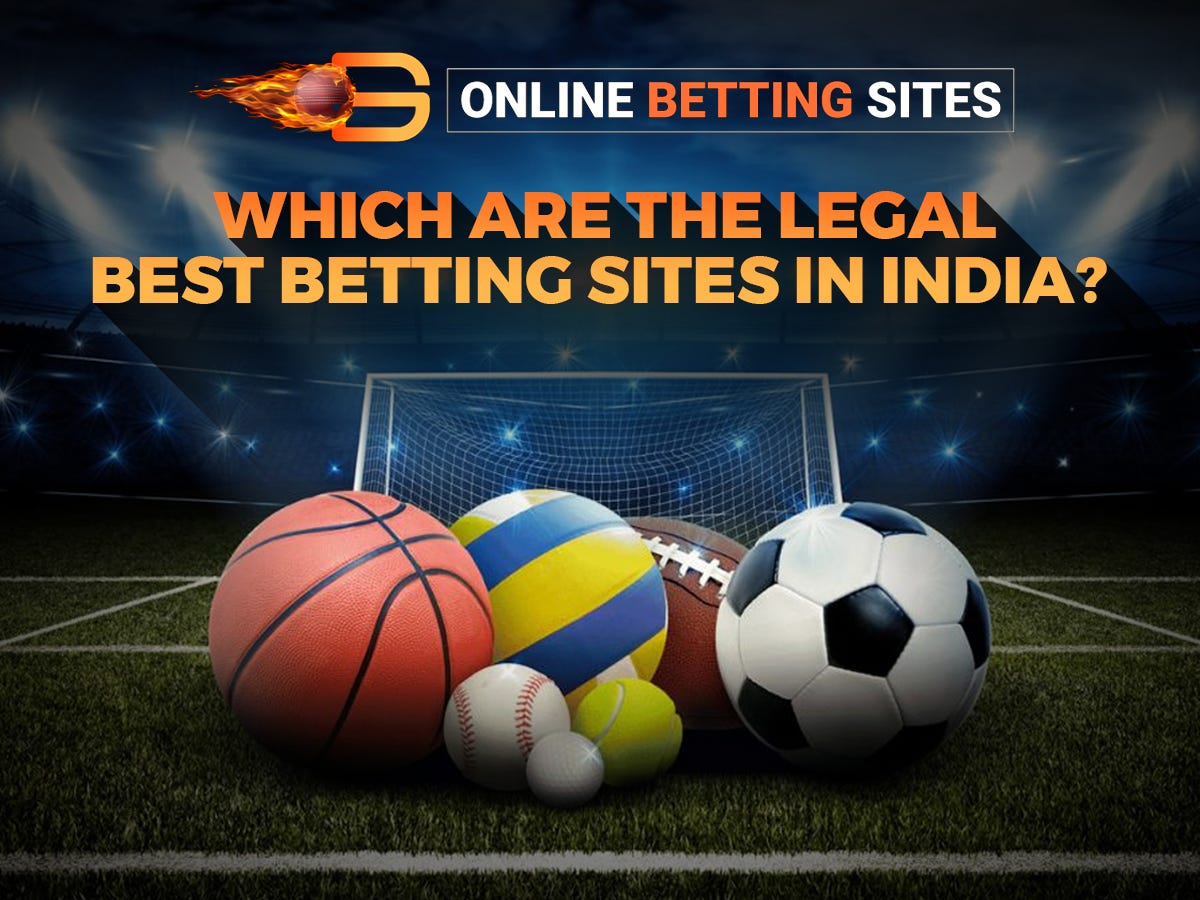 Which Are the Legal Best Betting Sites in India?