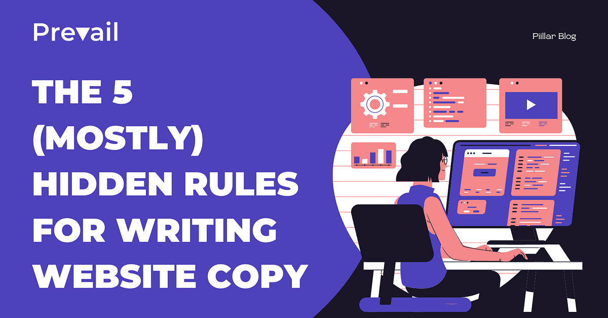 The 5 (Mostly) Hidden Rules for Writing Riveting site Copy Medium