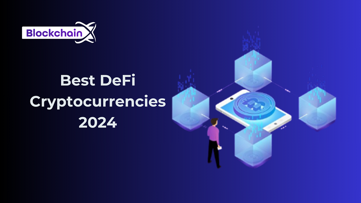 Best DeFi Cryptocurrencies 2024. DeFi crypto: Is the investment… | by  kishore senthil | Medium