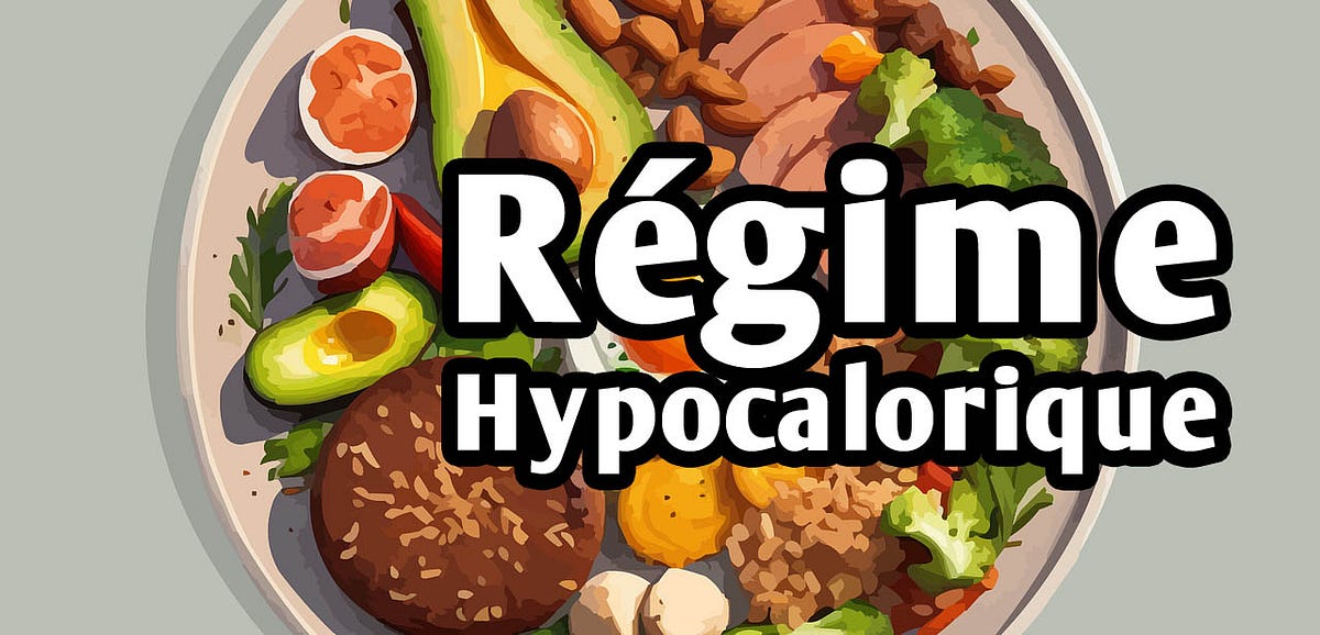Régime hypocalorique. Les régimes hypocaloriques limitent la… | by
