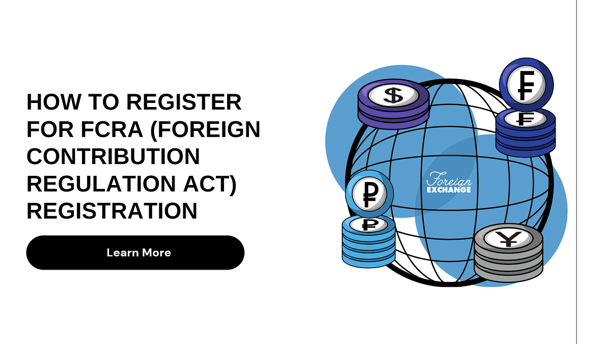 How to Register for FCRA (Foreign Contribution Regulation Act