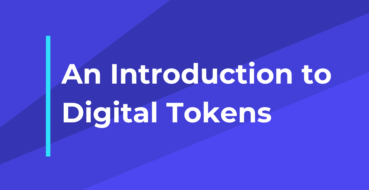 An Introduction To Digital Tokens by Diana Chen Unstoppable Domains