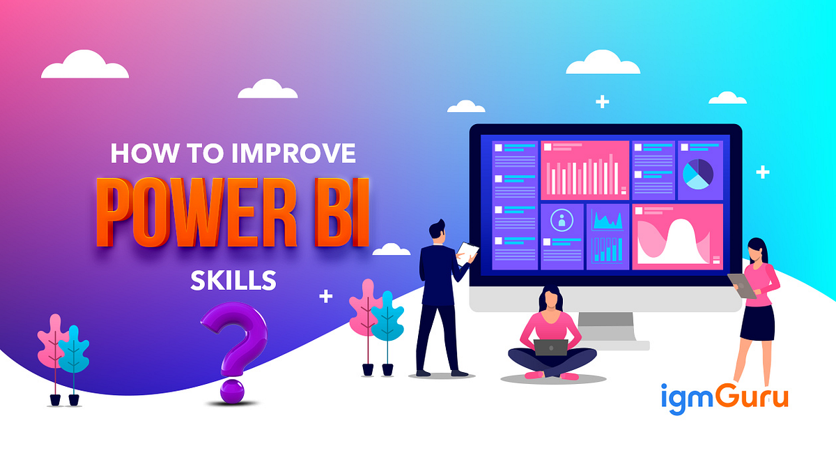 How To Gain Skills Of Power BI?. Power BI is a business analytic tool ...