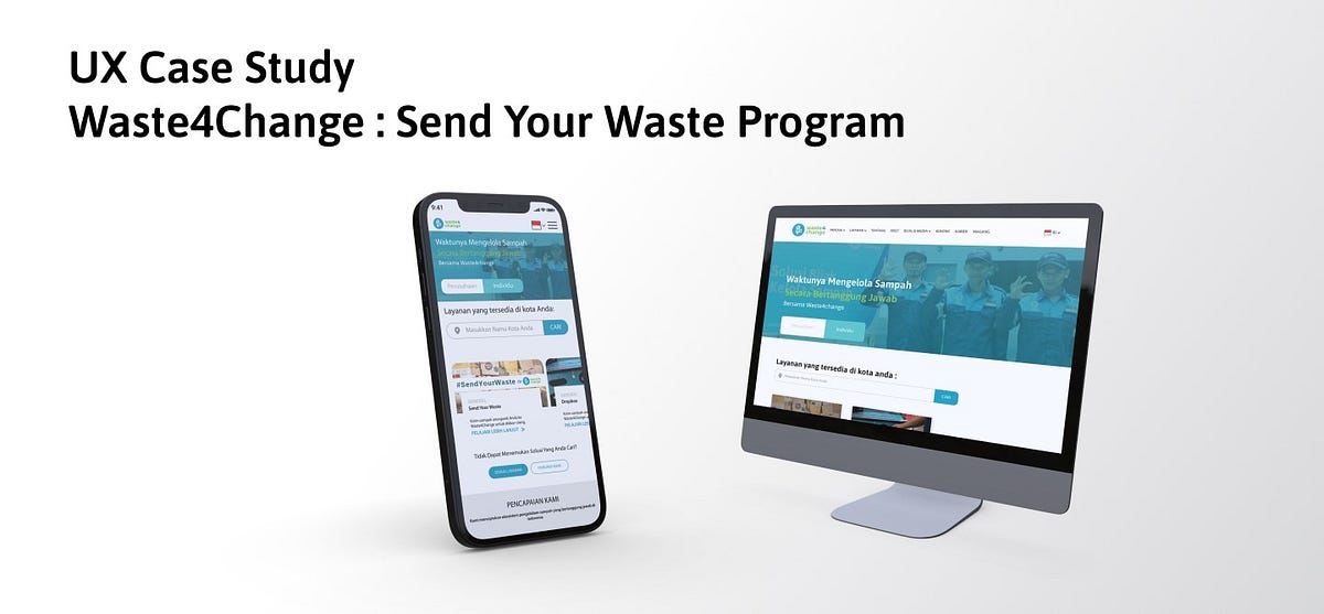 UX Case Study : Fitur “Send Your Waste” pada platform Website ...