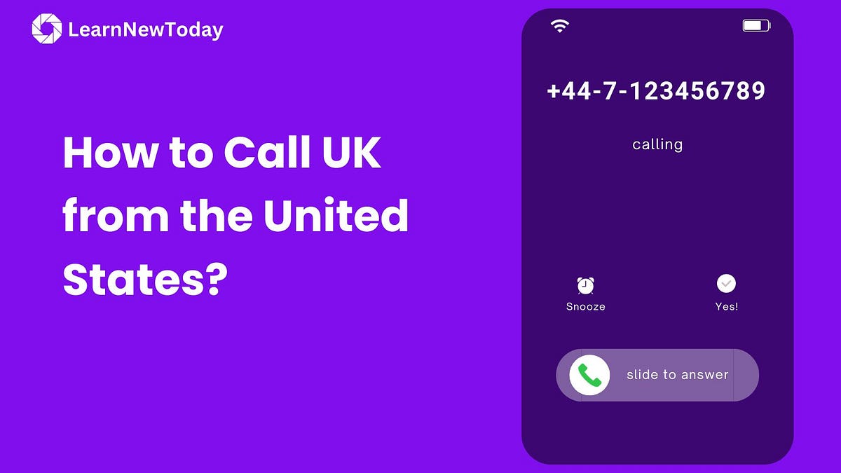 How to Call the UK from the US? A Complete Guide | Medium