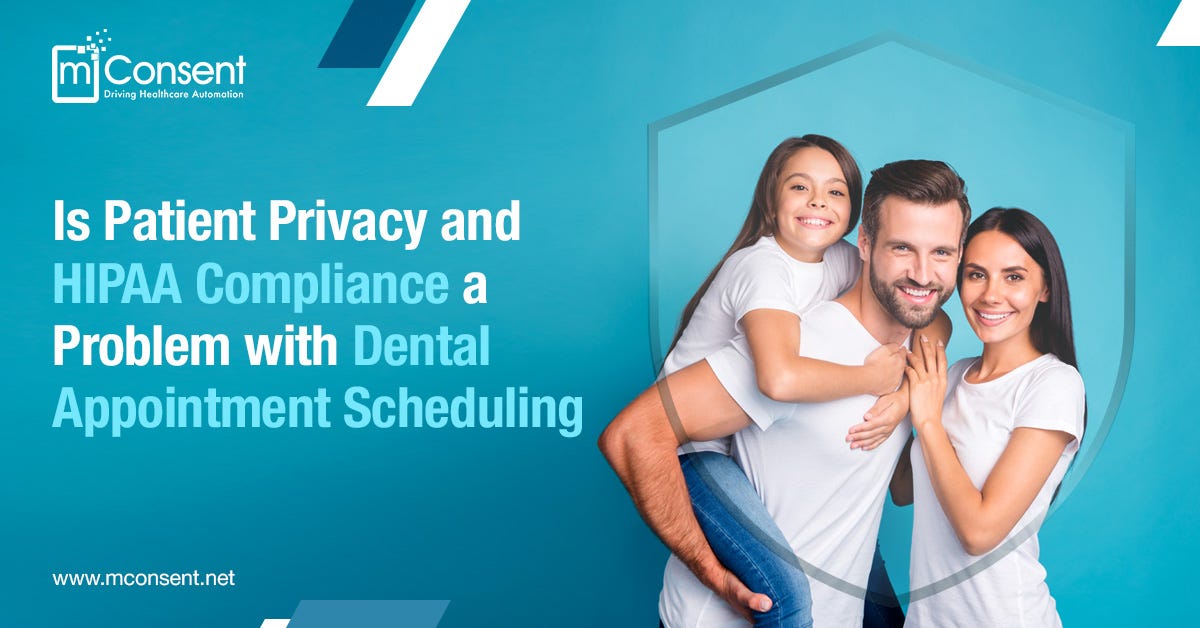 Is Patient Privacy and HIPAA Compliance a Problem with Dental ...
