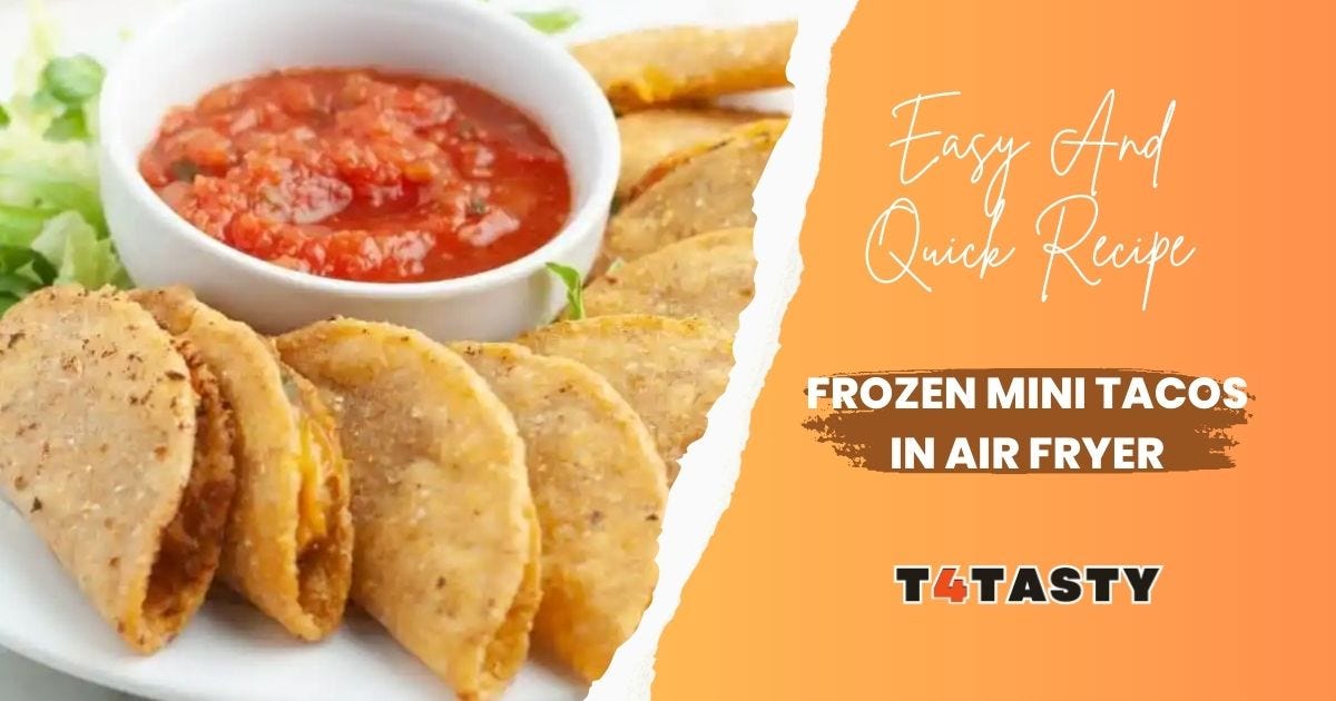 Frozen Mini Tacos In Air FryerFrozen Mini Tacos In Air Fryer by t4