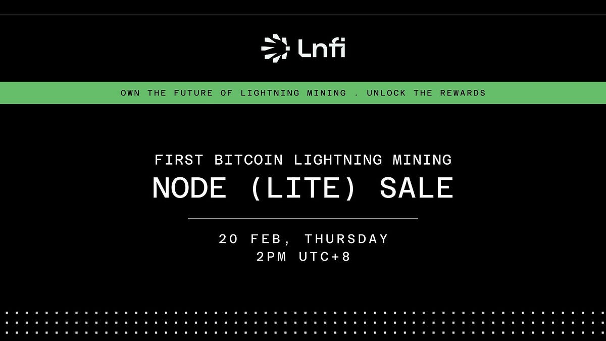 LN Node: The First Bitcoin Lightning Mining Node (Lite) Sale | by Lnfi  Network | Medium