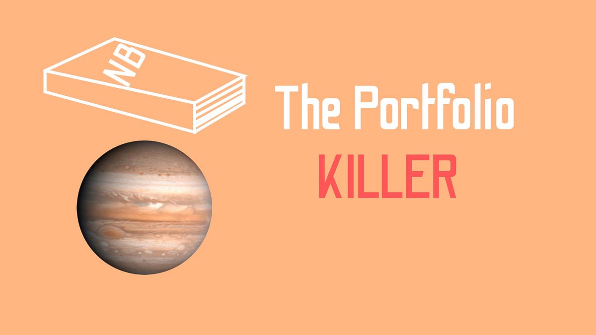 JupyterNotebook — The killer Of Portfolios by Emma Boudreau