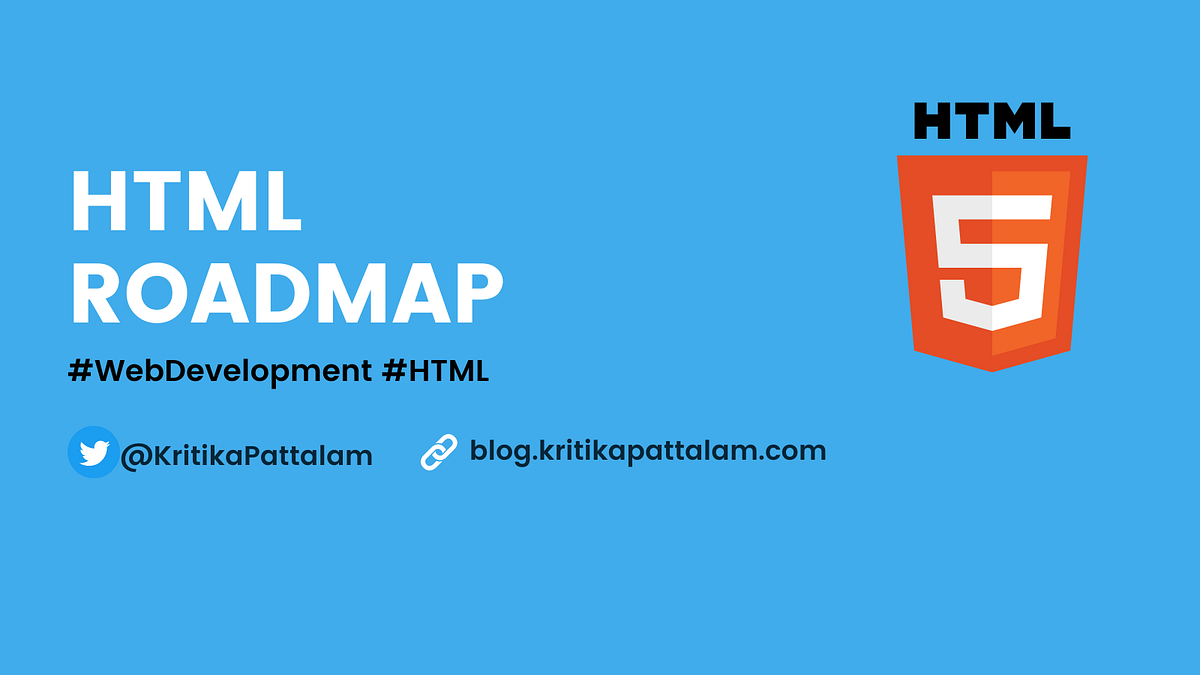 HTML Roadmap. Are you planning to start your coding… | by Kritika ...