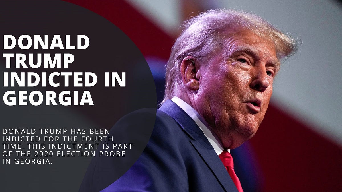 Donald Trump, Rudy Guiliani and 17 Associates Indicted for Tampering