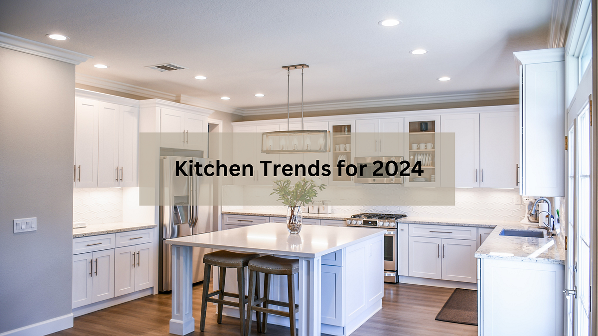 Embracing Tomorrow: Kitchen Trends for 2024 | by Anamika Yadav | May ...