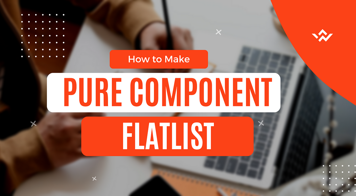 How to Make Pure Component Using Flatlist in React Native | by DevNex ...