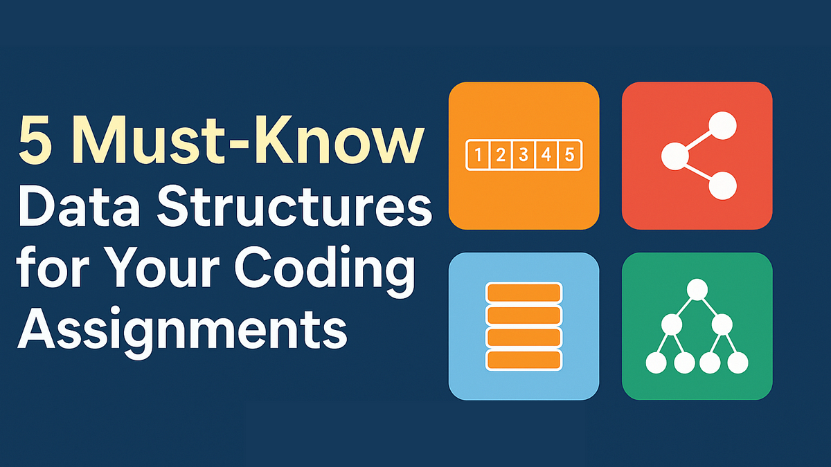 5 Must-Know Data Structures for Your Coding Assignments | by Codingzap ...