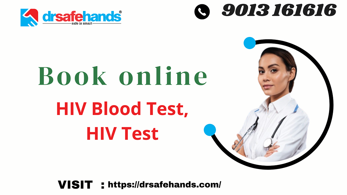 HIV HIV Test Online anurag mishra Medium