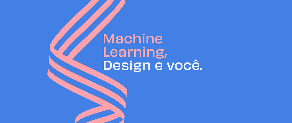 Machine Learning, UX Design e você | by Sensorama Design | Medium