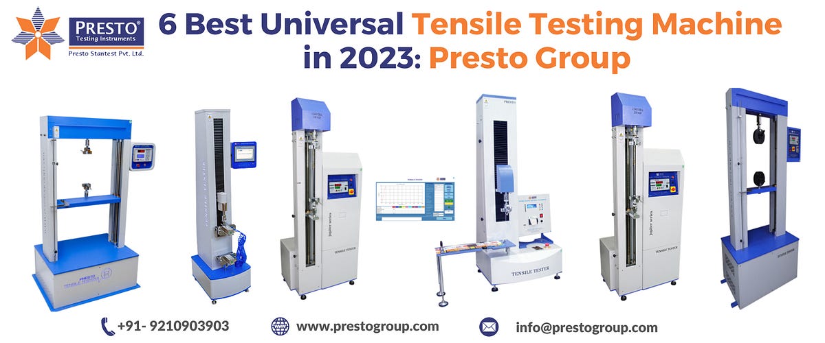 6 Best Universal Tensile Testing Machine in 2023: Presto Group | by ...