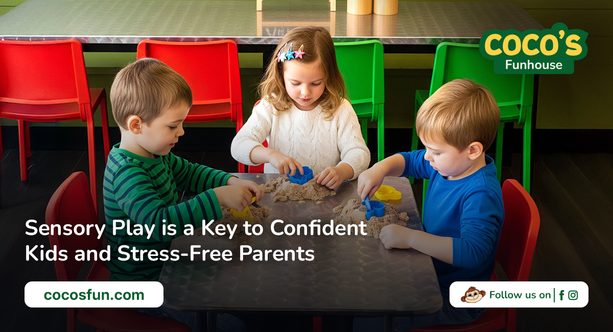Sensory Play is a Key to Confident Kids and Stress-Free Parents