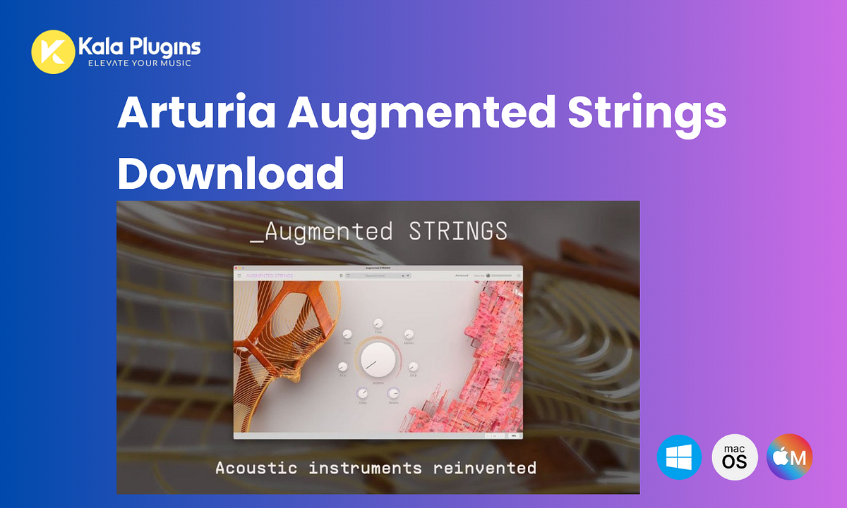 How to Download Arturia Augmented Strings by Adharaaila Sep, 2024
