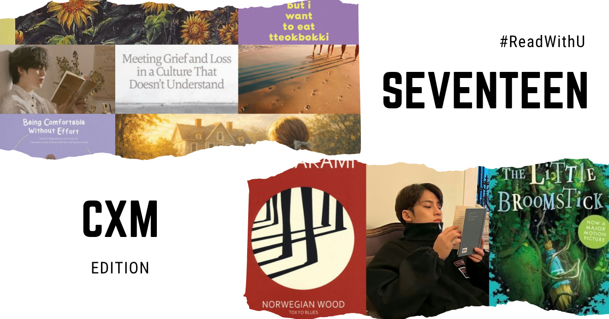 #ReadWithU: SEVENTEEN (CXM Edition)