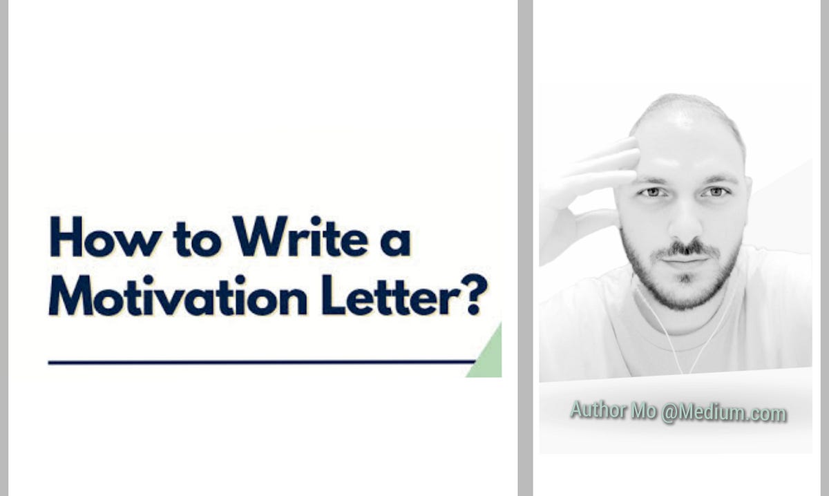 How to Write a Motivation Letter For a Job by Author Mo Aug, 2024