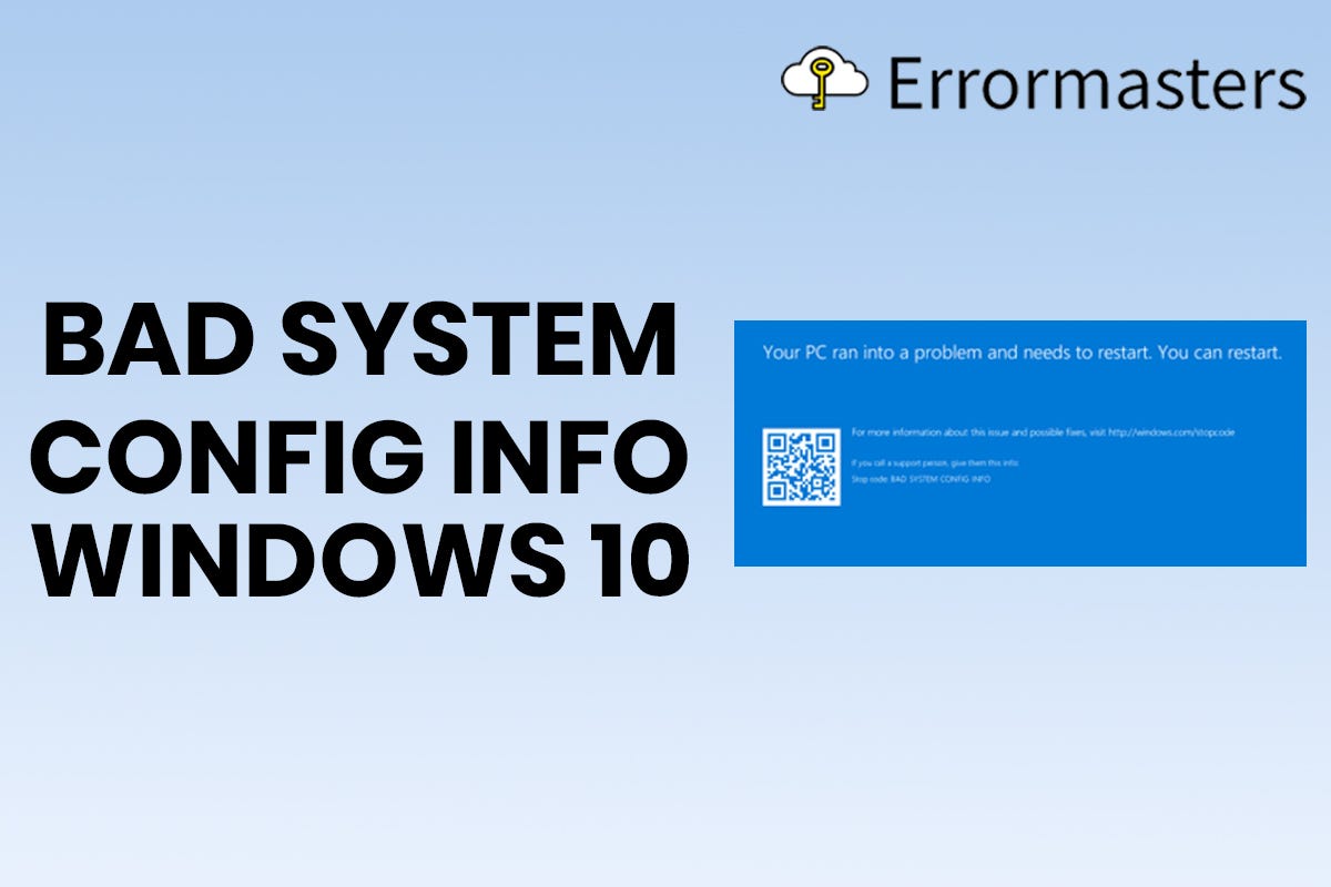 Fix bad system Config info error on windows 10 Ella marshall Medium