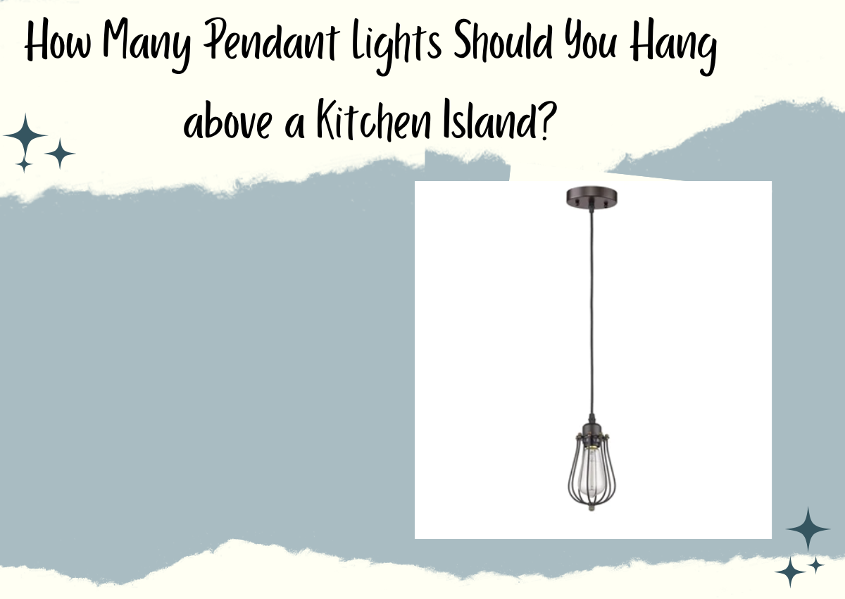 How Many Pendant Lights Should You Hang above a Kitchen Island? by