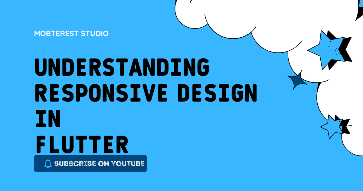 Understanding Responsive Design in Flutter: Creating Adaptive Apps for ...