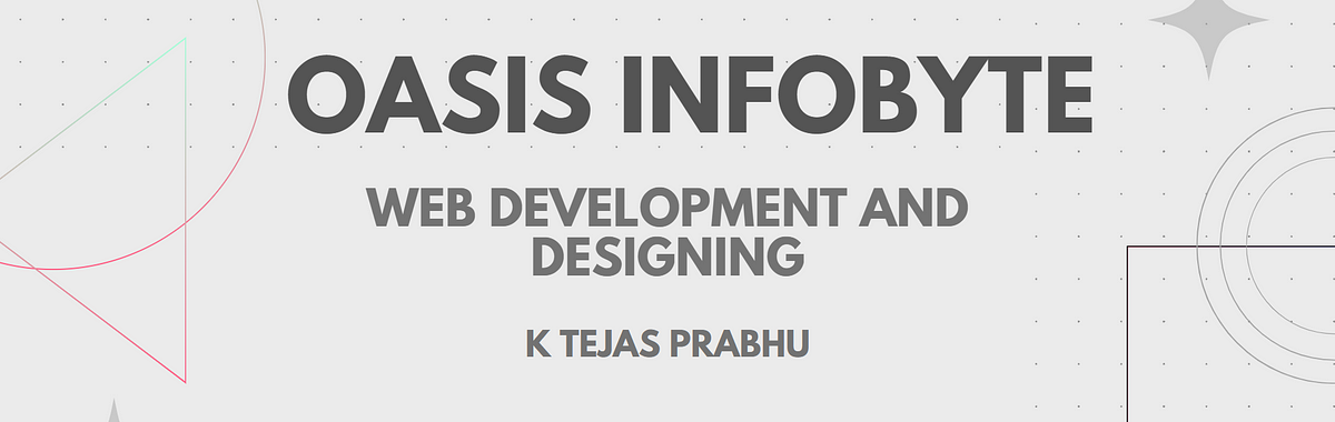 Unleashing My Web Development Journey: Oasis Infobyte Internship ...